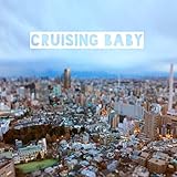 Cruising baby