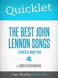 Quicklet on The Best John Lennon Songs: Lyrics and Analysis (English Edition)