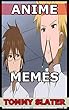 Anime Memes: Attack on Titan, Avatar, Bleach, One Piece, Naruto and More (English Edition)