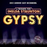 Gypsy: A Triumph for Imelda Staunton (2015 London Cast Recording)