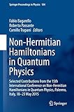 Non-Hermitian Hamiltonians in Quantum Physics: Selected Contributions from the 15th International Conference on Non-Hermitian Hamiltonians in Quantum Physics, Palermo, Italy, 18-23 May 2015 (Springer Proceedings in Physics)