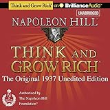Think and Grow Rich (1937 Edition): The Original 1937 Unedited Edition