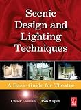 Scenic Design and Lighting Techniques: A Basic Guide for Theatre