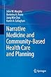 Narrative Medicine and Community-Based Health Care and Planning