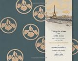 Thirty-Six Views of the Eiffel Tower: A Turn-of...