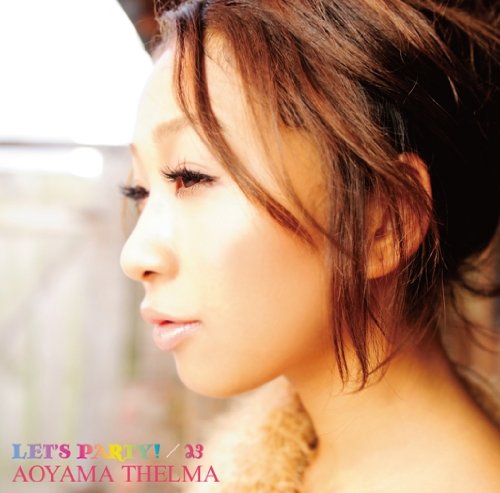 Let S Party の歌詞 青山テルマ Oricon News