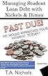 Managing Student Loan Debt With Nickels & Dimes (eBook- 3): Former U.S. Department of Education (“DOE”)Contract Employee Gives Outstanding Informational ... on Student Loan Matters (English Edition)