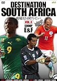 DESTINATION SOUTH AFRICA �o��32�����v���r���[ VOL.3 GROUP E&F