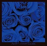 As If Forever Exists. [通常盤TYPE:B]