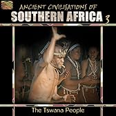 南アフリカの古代の文明 3 - ボツワナのツワナ族 (Ancient Civilizations of Southern Africa, Vol. 3: The Tswana People)