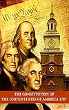 The Constitution of the United States of America, 1787 - Unabridged Classic - [Modern Library] - (ANNOTATED) (English Edition)