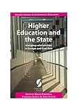 Higher Education and the State: changing relationships in Europe and East Asia (Oxford Studies in Comparative Education)