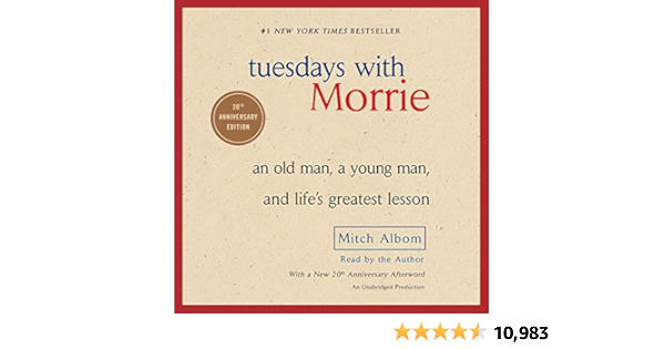 Amazon Co Jp Tuesdays With Morrie th Anniversary Edition Audible Audio Edition Mitch Albom Mitch Albom Random House Audio Audible オーディオブック