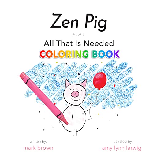 Amazon Zen Pig All That is Needed, Coloring Book Edition Brown
