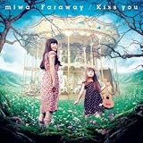 Kiss you miwa