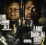 I Ain't Takin No Loss 2