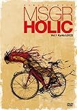 MSGR HOLIC Vol.1 Kyoto LOCO