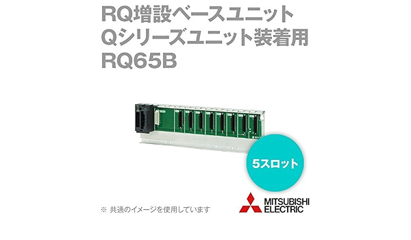 Amazon 三菱電機 Rq65b Rq増設ベースユニット Qシリーズユニット装着用 5スロット シーケンサ取付ユニット M4ネジ取付 Dinレール取付 Nn 産業 研究開発用品 産業 研究開発用品 通販
