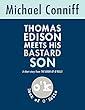 Thomas Edison Meets His Bastard Son: A SHORT STORY From the BOOK OF O'KELLS (BOOK OF O'KELLS SHORT STORIES 1) (English Edition)