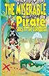 The Miserable Pirate Sails to the Caribbean