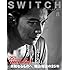 「SWITCH Vol.33」