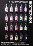 ai otsuka LIVE BOX 2015�`TRiCKY BORNBON�`