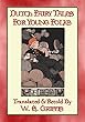 DUTCH FAIRY TALES FOR YOUNG FOLKS - 21 Illustrated Children's Stories: 21 illustrated fairy tales from Holland