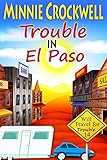 Trouble in El Paso (Will Travel for Trouble Book 14) (English Edition)