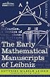 The Early Mathematical Manuscripts of Leibniz