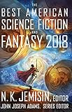 The Best American Science Fiction and Fantasy 2018 (The Best American Series )