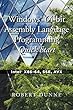 Windows 64-bit Assembly Language Programming Quick Start: Intel X86-64, SSE, AVX (English Edition)