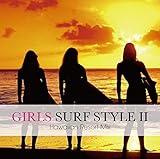 GIRLS SURF STYLE~Hawaiian Resort Mix~
