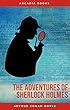 Arthur Conan Doyle: The Adventures of Sherlock Holmes [contains links to free audiobook] (The Sherlock Holmes novels and stories #3) (English Edition)