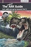 The unofficial ARK Guide incl. Add-ons up to Genesis Part1: (B&W)