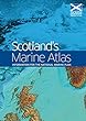 Scotland's Marine Atlas: Information for the Marine Plan (English Edition)