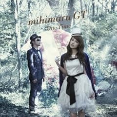 One Time / mihimaru GT