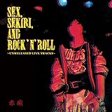 SEX,SEKIRI,AND ROCK�fN�fROLL�`UNRELEASED LIVE TRACKS�`