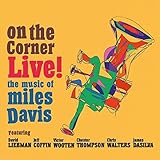 On The Corner Live! The Music Of Miles Davis