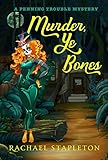 Murder, Ye Bones (A Penning Trouble Mystery Book 3) (English Edition)