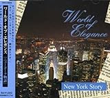 World of Elegance �uNEW YORK STORY�v