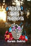 Versos Libres y Peregrinos