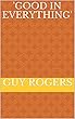 'good in everything' (English Edition)