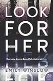 Look for Her: A Novel (Keene and Frohmann)