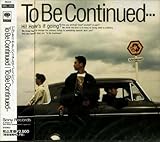 To Be Continued�c