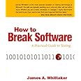 How to Break Software: A Practical Guide to Testing