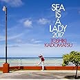 SEA IS A LADY 2017(初回生産限定盤)