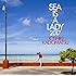 SEA IS A LADY 2017(初回生産限定盤 )