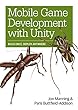 Mobile Game Development with Unity 1st Edition (English Edition)