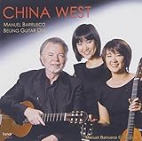 China West/ Manuel BArrueco, Beijing Guitar Duo