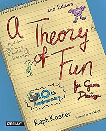 Theory of Fun for Game Design